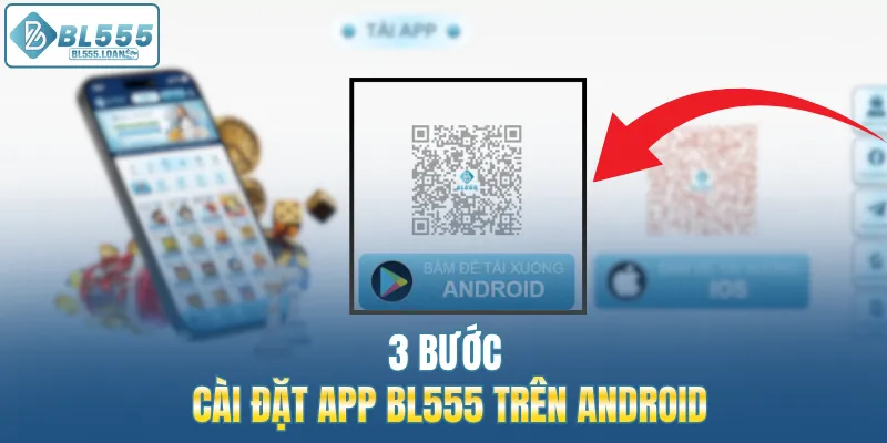 3 bước cài đặt app bl555